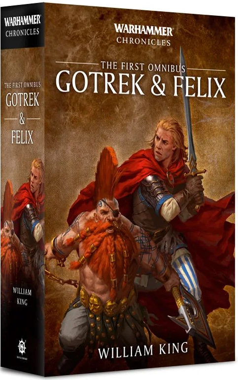 Gotrek and Felix: The First Omnibus (Paperback)