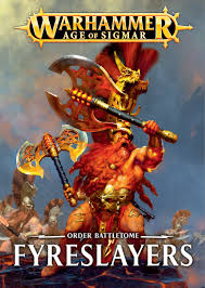 Order Battletome: Fyreslayers Order Battletome: Fyreslayers