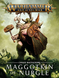 Battletome: Maggotkin of Nurgle Battletome: Maggotkin of Nurgle