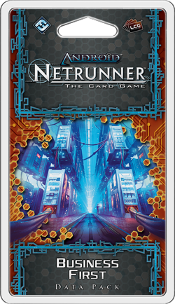 Android: Netrunner - Business First (Data Pack) Android: Netrunner - Business First (Data Pack)