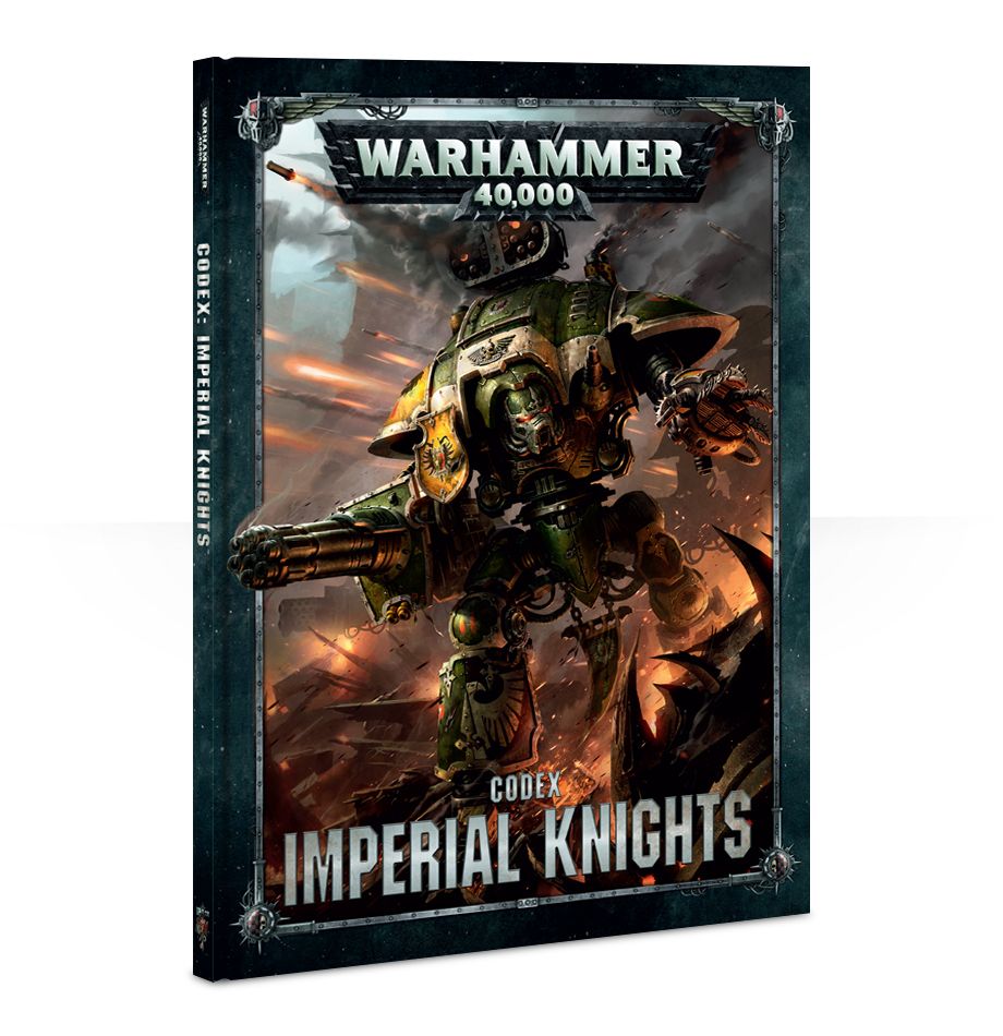 Codex Imperial Knights (8th Edition Hardback) Codex Imperial Knights (8th Edition Hardback)