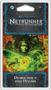 Android: Netrunner - Democracy and Dogma (Data Pack) Android: Netrunner - Democracy and Dogma (Data Pack)