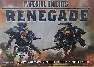 Imperial Knights: Renegade Imperial Knights: Renegade