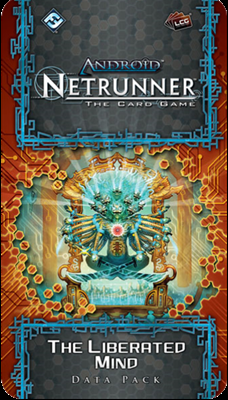 Android: Netrunner - The Liberated Mind (Data Pack) Android: Netrunner - The Liberated Mind (Data Pack)