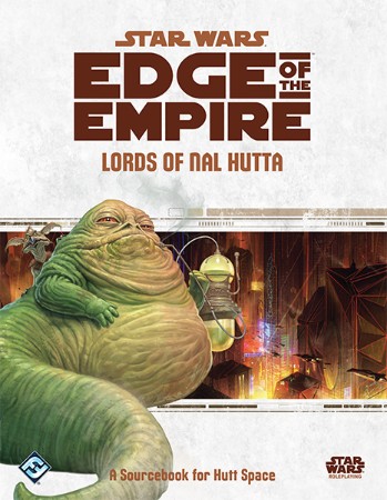 Star Wars: Lords of Nal Hutta Sourcebook - Edge of the Empire Star Wars: Lords of Nal Hutta Sourcebook - Edge of the Empire