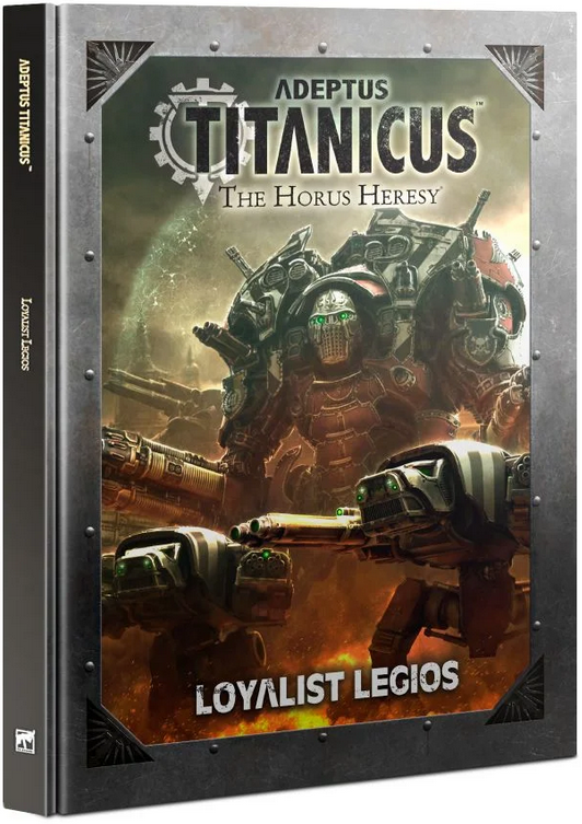 Adeptus Titanicus: Loyalist Legios