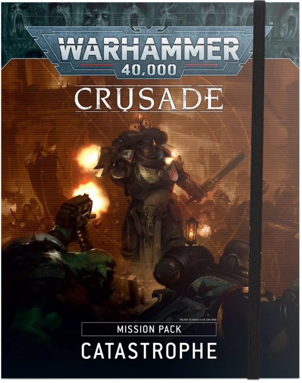 Crusade Mission Pack: Catastrophe