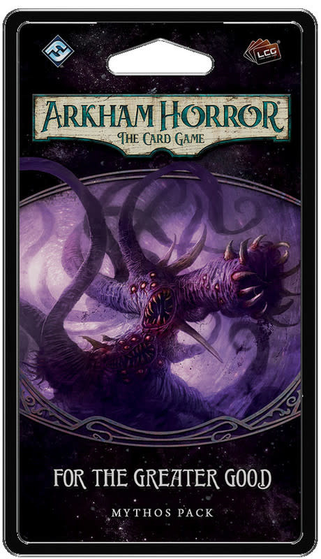Arkham Horror LCG: For the Greater Good