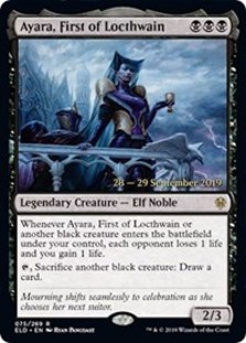 Ayara, First of Locthwain - Throne of Eldraine Prerelease Promo