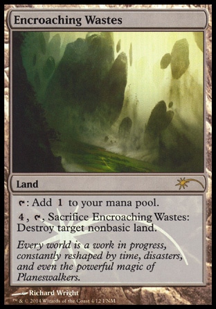 Encroaching Wastes - FNM Promo