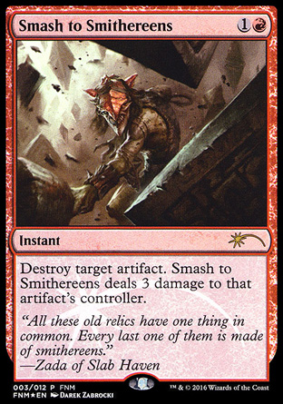 Smash to Smithereens - FNM Promo