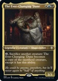The Ever-Changing 'Dane (Foil Etched) (Foil)
