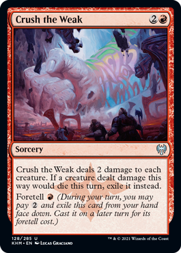 Crush the Weak (Foil) Crush the Weak (Foil)