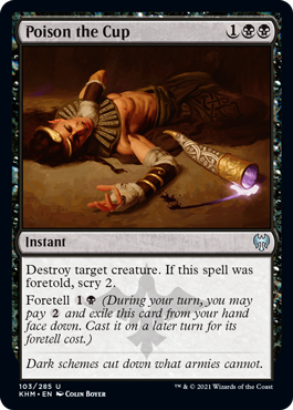 Poison the Cup (Foil) Poison the Cup (Foil)