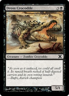 Dross Crocodile (Foil) Dross Crocodile (Foil)